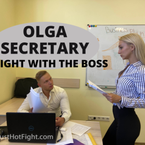 Olga secretary  Fight with the boss
