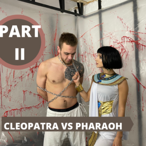 CLEOPATRA KNOCKED THE ASS OF PHARAOH/HALLOWEEN EPISODE 2