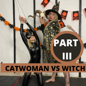 CATWOMAN VS WITCH/HALLOWEEN EPISODE 3