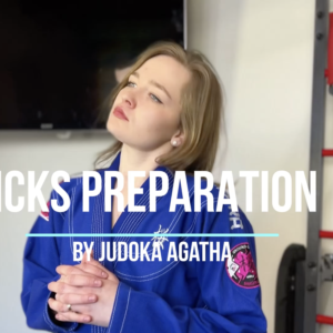 KICKS PREPARATION - BY JUDOKA AGATHA
