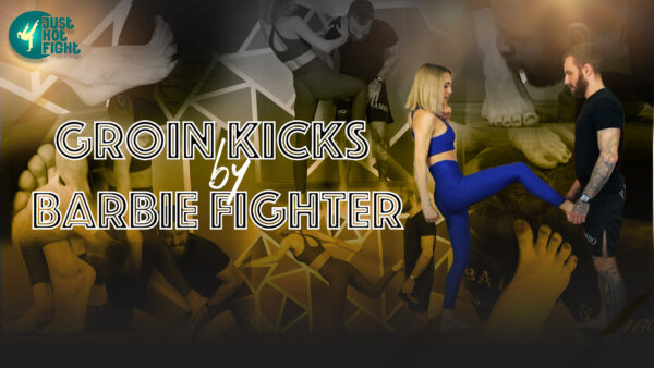 GROIN KICKS BY BARBIE FIGHTER – JustHotFight