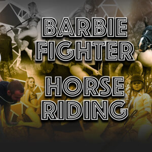 BARBIE FIGHTER - HORSE RIDING