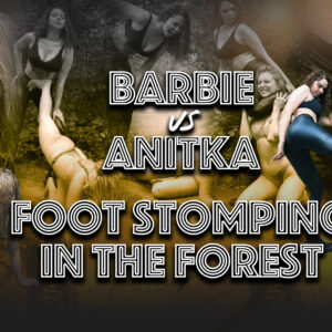 BARBIE VS TORY - FOOT STOMPING IN THE FOREST