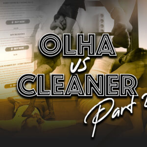 OLHA VS CLEANER (Part 2)