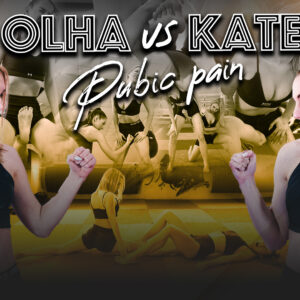 OLHA VS KATE - PUBIC PAIN