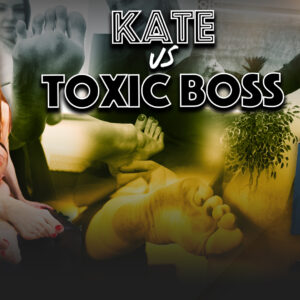 KATE VS TOXIC BOSS