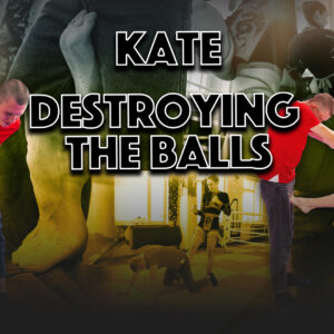 KATE DESTROYING THE BALLS