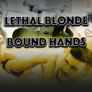 LETHAL BLONDE - BOUND HANDS