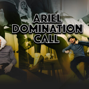 ARIEL DOMINATION CALL
