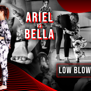 bella vs ariel lowblow fight